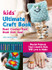 Kids' Ultimate Craft Book: Bead, Crochet, Knot, Braid, Knit, Sew! - Playful Projects That Creative Kids Will Love to Make by Editors of Quarry Books