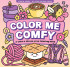 Book cover for Color Me Comfy Adult Coloring Book