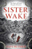 Book cover for Sister Wake by Dave Rudden