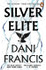Cover image for Silver Elite by Dani Francis