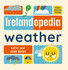 Cover image for Irelandopedia Weather by John Burke and Kathi Burke