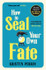 Cover image for How To Seal Your Own Fate by Kristen Perrin
