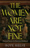 Book cover for The Women Are Not Fine by Hope Reese