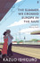 Cover image for The Summer We Crossed Europe in the Rain: Lyrics for Stacey Kent by Kazuo Ishiguro