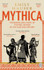 Book cover for Mythica : A New History of Homer’s World, Through the Women Written Out of It by Emily Hauser