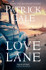 Cover image for Love Lane by Patrick Gale