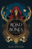 Cover image for The Road of Bones by Demi Winters