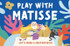 Cover image for Play with Matisse by Alice Harman