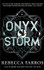 Cover image for Onyx Storm by Rebecca Yarros