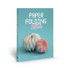 Paper Folding: Learn in a Weekend by Kate Colin