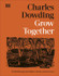 Cover image for Grow Together: 50 Planting Partnerships to Boost Your Harvests by Charles Dowding