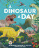 Book cover for A Dinosaur a Day: 365 Incredible Dinosaurs to Take You Through the Year by Miranda Smith