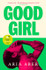Good Girl by Aria Aber