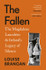 Book cover for The Fallen: The Magdalene Laundries and Ireland's Legacy of Silence by Louise Brangan