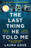 Book cover for The Last Thing He Told Me by Laura Dave