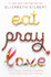 Book cover for Eat Pray Love by Elizabeth Gilbert