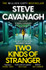 Two Kinds of Stranger by Steve Cavanagh