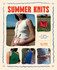 Summer Knits: 20 Light Patterns for the Warmer Months by Ida Wirak Trettevik
