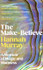 Book cover for The Make-Believe: A memoir of magic and madness by Hannah Murray