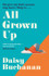 All Grown Up by Daisy Buchanan
