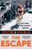 Book cover for The Escape: The Tour, the Cyclist and Me by David Walsh and Pippa York