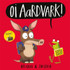 Book cover for Oi Aardvark! by Kes Gray