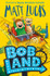Book cover for BobLand by Matt Lucas