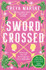 Book cover for Swordcrossed by Freya Marske