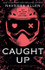 Cover image for Caught Up by Navessa Allen
