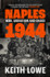 Book cover for Naples 1944: War, Liberation and Chaos by Keith Lowe
