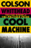 Book cover for Cool Machine by Colson Whitehead