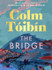 The Bridge by Colm Toibin