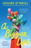 A Bigger Life by Louise O'Neill