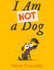I Am Not a Dog by Peter Donnelly