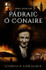 The Lives of Pádraic Ó Conaire by Aindrias Ó Cathasaigh