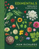 Edimentals: Edible Plants to Grow & Enjoy by Huw Richards