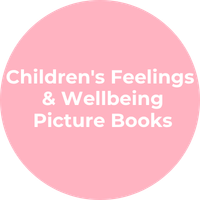 Children's Feelings & Wellbeing Picture Books