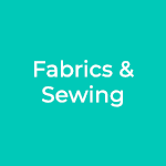 Fabrics & Sewing