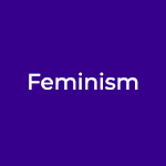 Feminism