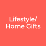 Lifestyle/Home Gifts