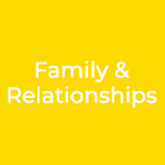 Family & Relationships
