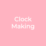 Clock Making