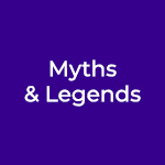 Myths & Legends