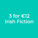 3 for €12 Irish Fiction
