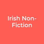 Irish Non-Fiction