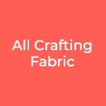 All Crafting Fabric