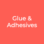 Glue & Adhesives