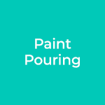 Paint Pouring