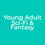 Young Adult Sci-Fi & Fantasy