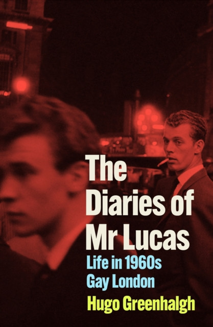The Diaries of Mr Lucas by Hugo Greenhalgh | Buy Online | Vibes & Scribes